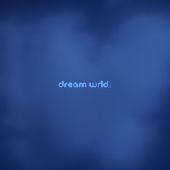 dream wrld by daniel.mp3 & zamaro — but it's a + sped up version.