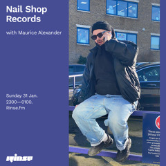 Nail Shop Records with Maurice Alexander - 31 January 2021