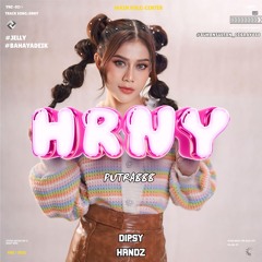HRNY - #JELLY ( DIPSY HANDZ X PUTRA888 ) #CCBRAY888