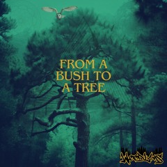 Woodlums-From a Bush To a Tree