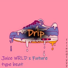"Drip" - Juice WRLD x Future type beat (85 BPM)