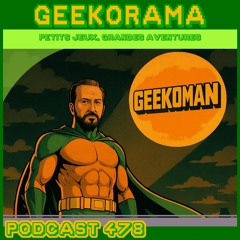 Épisode 478 GeekOrama - Metroid 0 Mission - Saturn Bomberman - Tomodachi Life