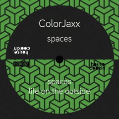 Premiere: ColorJaxx - Life On The Outside [House Cookin']