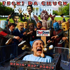 Chu#k Da F#CK! (Extend Rap Dance).wav