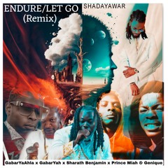 Endure (Remix) - Prince Miah & Genique x Sharath Benjamin x GabarYaAhla x GabarYah