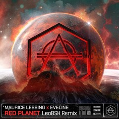 Maurice Lessing & Eveline - Red Planet (LeoBSK Remix)