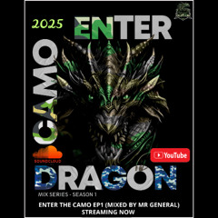 Enter Camo Dragon Mix Series S1 - Enter the Camo Ep1 (Mr General)