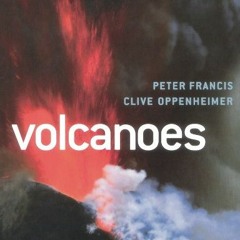 🧡 [VIEW] EPUB KINDLE PDF EBOOK Volcanoes by  Peter Francis &  Clive Oppenheimer