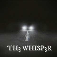 Th3 Whisp3r