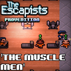 The Escapists: ProvEdition OST - The Muscle Men (Inscheme Exercise Period)