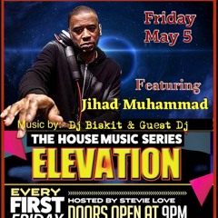 DJ Biskit & Jihad Muhammad Live @ Elevation 5-5-23