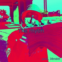 "The Rhytm"