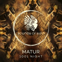 Premiere: Matur - 1001 Night [Sounds Of Sirin]