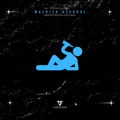 Pitbull, Afrojack - Maldito Alcohol (Another Mexican Dude Edit)
