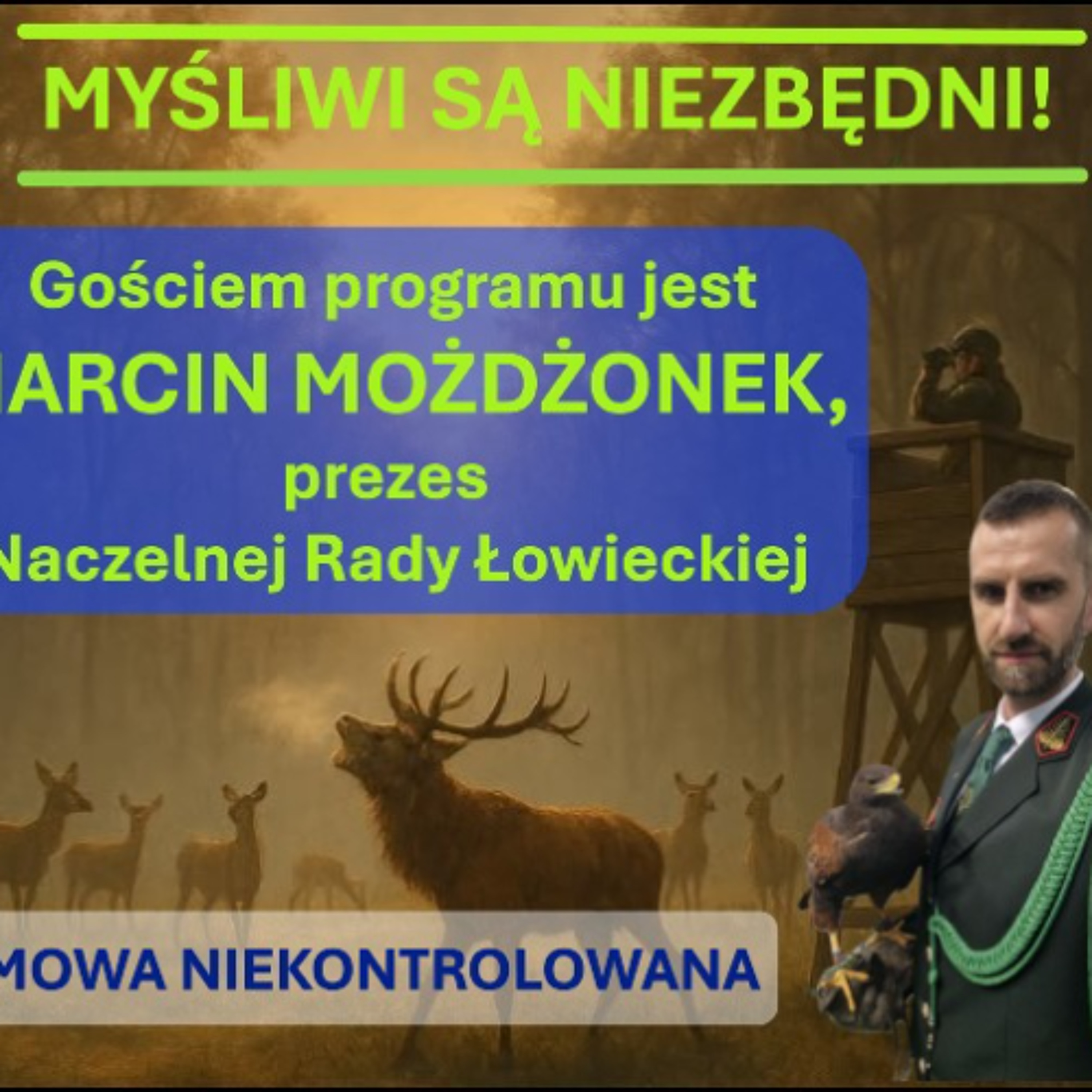 Myśliwi są niezbędni. Marcin Możdżonek w "Rozmowie Niekontrolowanej" episode artwork