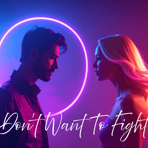 Don't Want To Fight