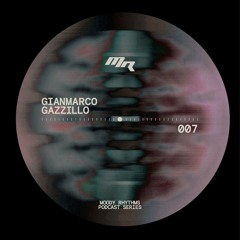 Moody Rhythms 007 | Gianmarco Gazzillo