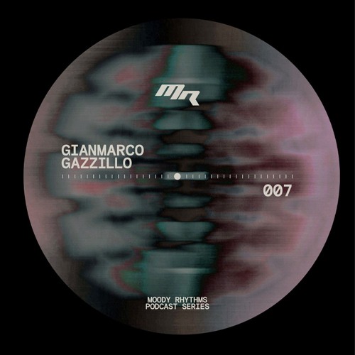 Moody Rhythms 007 | Gianmarco Gazzillo