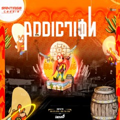 ADDICTION / SANTIAGO COSSIO / 2021