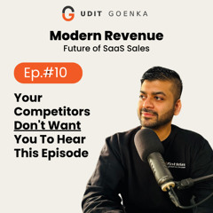 Ep. 10. Your Competitors Don't Want You To Hear This Episode
