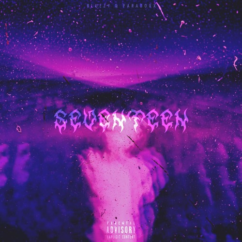 Seventeen (w/ Paradoxx)