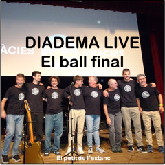 El ball final (LIVE) Diadema