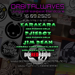 2025-06-17 ORBITALWAVES #026 with Karakara B2B Pjiebox B2B Jim Bean @ Deeredradio, Berlin