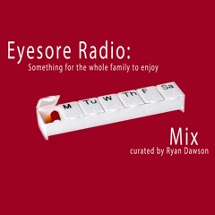 Ryan's Eyesore Mix