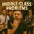 Artwork for Middle-Class Problems