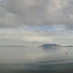 Sidarta,Saske - MEDITERRANEAN (Olsi Remix)