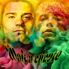 wait a minute (ft. RG4)