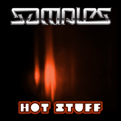 Hot Stuff (Samples Remix)