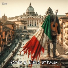 Sotto il cielo d'Italia - Under Italy's Sky (Text in English)