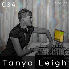 Cycles Podcast #034 - Tanya Leigh (techno, industrial, dark)