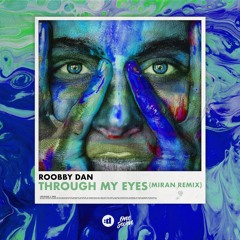 Through My Eyes (MIRAN Remix)