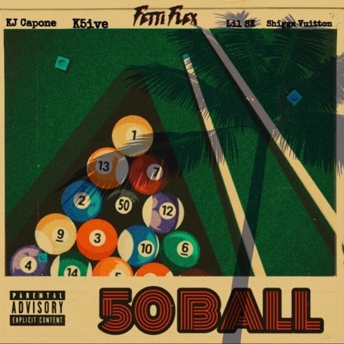 KJ Capone X K5ive X Fetti Flex X Lil Sk X Shigga Vuitton- 50 Ball