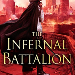 download PDF 💜 The Infernal Battalion (The Shadow Campaigns Book 5) by  Django Wexle