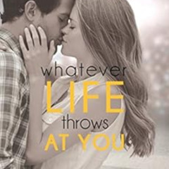[Free] KINDLE 🖊️ Whatever Life Throws at You (Entangled Teen) by Julie Cross [PDF EB