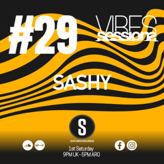 Sashy - VibeSessions #29 (01-11-25)