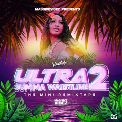 Ultra Summa Waistline 2 [The Mini- Remixtape]