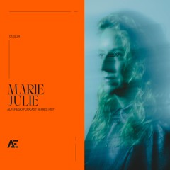 MARIE-JULIE (Vinyl Set) - AlterEgo Podcast #007