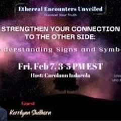 Ethereal Encounters Unveiled -Kerrilynn Shellhorn - Understanding Signs And Symbols