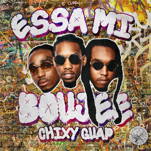 Migos - Bad And Boujee (Chixy Guap's 'Essa Mi Boujee' Remix)