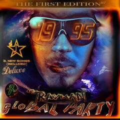 DJ Rayman - (GLOBAL PARTY 1995)(Deluxe) ALBUM! ♪