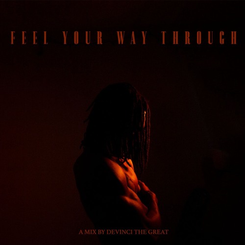 Feel Your Way Through