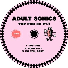 Premiere : Adult Sonics - Top Gun (ADS002)