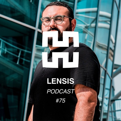 LENSIS - Mantra Podcast Series #75