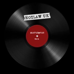Notlaw UK - Selecta Bootleg