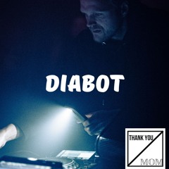 Thank Your Mom #4 - Diabot