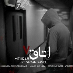 Mehrab - Otagh 7 (feat. Saman Yasin) | OFFICIAL TRACK  مهراب - اتاق ۷